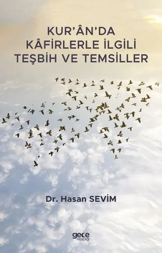 Kur'ân'da Kâfirlerle İlgili Teşbih ve Temsiller