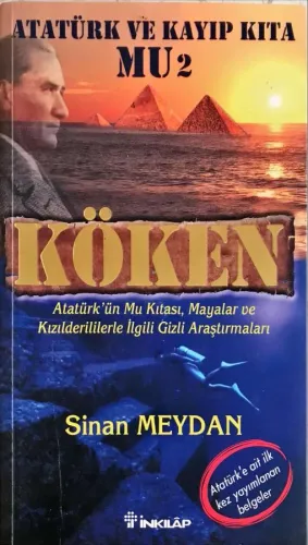 Köken & Atatürk ve Kayıp Kıta Mu 2