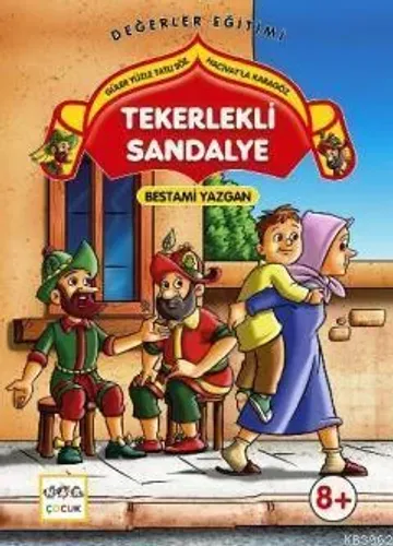 Tekerlekli Sandalye; Güler Yüzle Tatlı Söz Hacivatla Karagöz 4