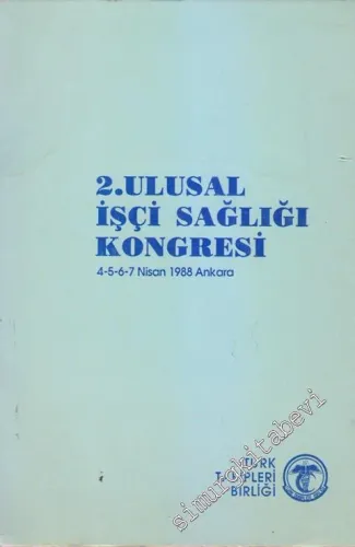 2. Ulusal İşçi Sağlığı Kongresi (4-7 Nisan 1988 Ankara) -        1991