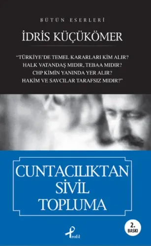 Cuntacılıktan Sivil Topluma; Bütün Eserleri