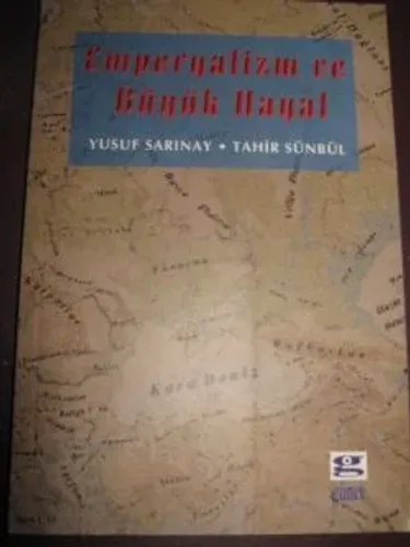 Emperyalizm Ve Büyük Hayal