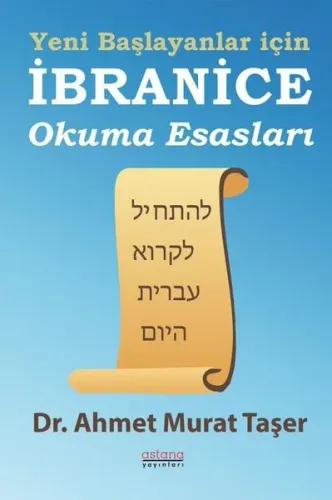 Yeni Başlayanlar İçin İbranice Okuma Esasları Kategori: Dil Eğitimi, İbranice