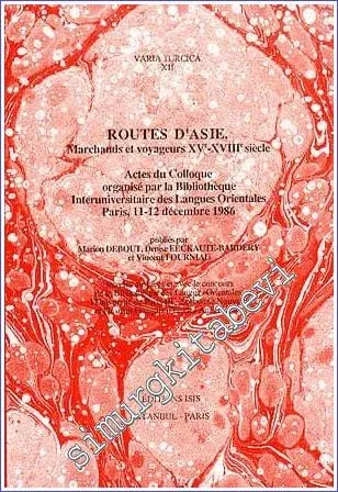 Routes d'Asi e: Marchands et Voyageurs 15e-18e siècle -         1985
