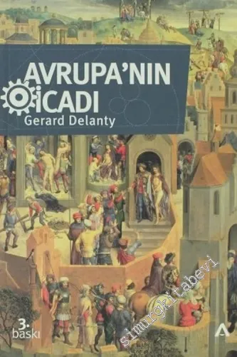 Avrupa'nın İcadı: Fikir, Kimlik, Gerçeklik -        2004