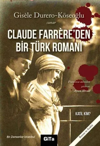 Claude Farrere'den Bir Türk Romanı: Katil Kim