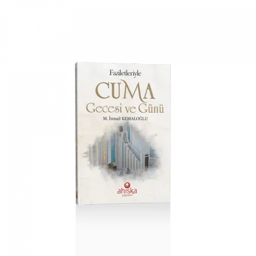 Faziletleriyle Cuma Gecesi Ve Günü