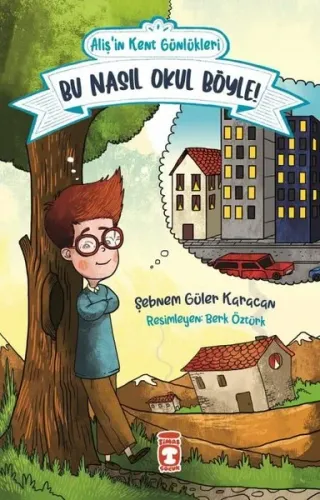 Bu Nasıl Okul Böyle! - Alişin Kent Günlükleri 2