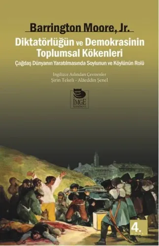 Diktatörlüğün ve Demokrasinin Toplumsal Kökenleri