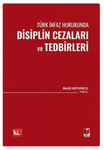 Türk İnfaz Hukukunda Disiplin Cezaları ve Tedbirleri