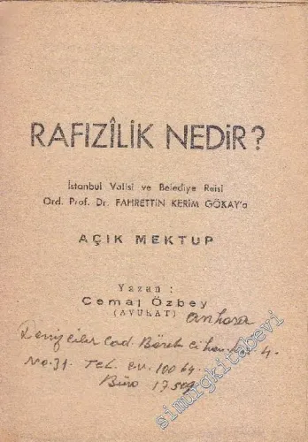Rafızilik Nedir? İstanbul Valisi ve Belediye Reisi Ord. Prof. Dr. Fahrettin Kerim Gökay'a Açık Mektup İMZALI -        1957