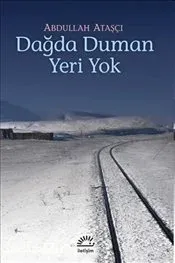 Dağda Duman Yeri Yok