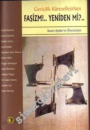 Gericilik Küreselleşirken Faşizm!.. Yeniden mi? -        2000