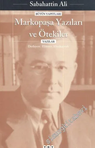 Markopaşa Yazıları ve Ötekiler