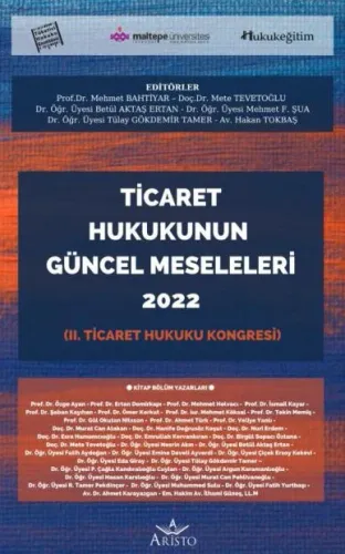 Ticaret Hukukunun Güncel Meseleleri 2022