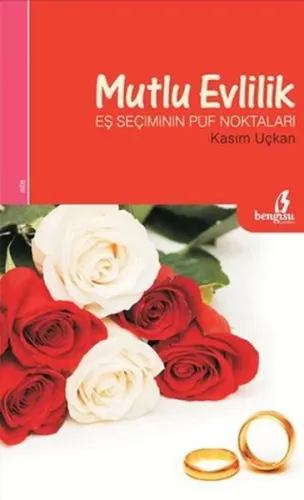 Mutlu Evlilik; Eş Seçiminin Püf Noktaları