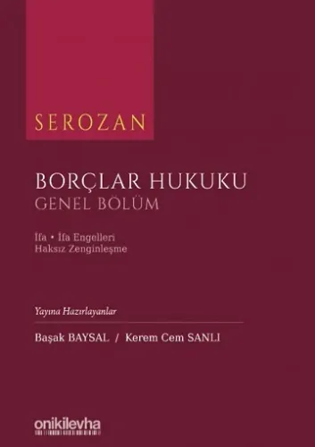 Borçlar Hukuku Genel Bölüm - İfa, İfa Engelleri, Haksız Zenginleşme