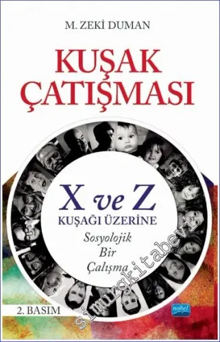 Kuşak Çatışması : X ve Z Kuşağı Üzerine Sosyolojik Bir Çalışma -         2022