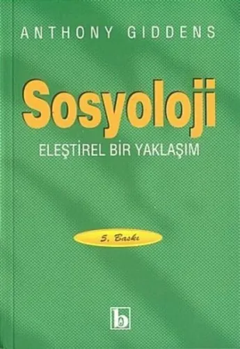 Sosyoloji; Eleştirel Bir Yaklaşım
