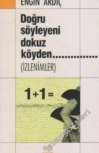 Doğru Söyleyeni Dokuz Köyden..... ( İzlenimler )  -        1989