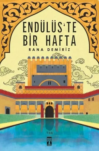 Endülüs'te Bir Hafta Rana Demiriz