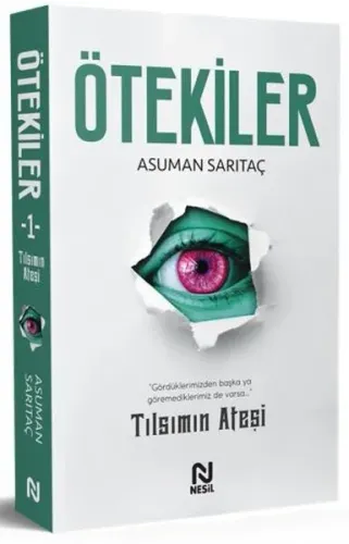 Ötekiler; Tılsımın Ateşi