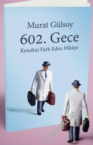 602. Gece : Kendini Fark Eden Hikaye -         2025