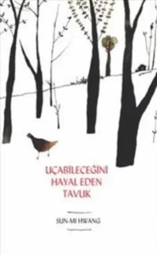 Uçabileceğini Hayal Eden Tavuk
