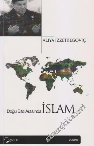 Doğu ve Batı Arasında İslâm -