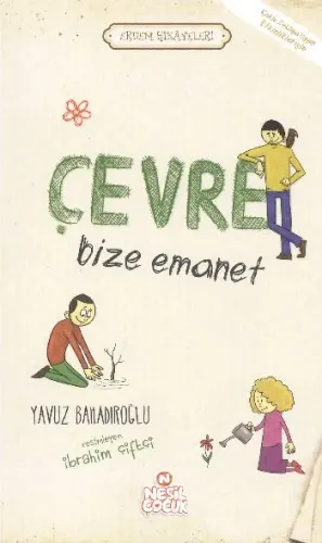 ÇEVRE BİZE EMANET