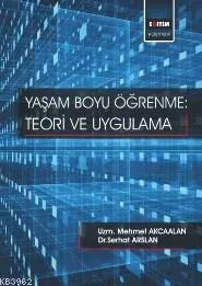 Yaşam Boyu Öğrenme - Teori Ve Uygulama