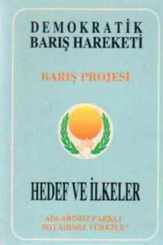 Demokratik Barış Harekatı Hedef ve İlkeler