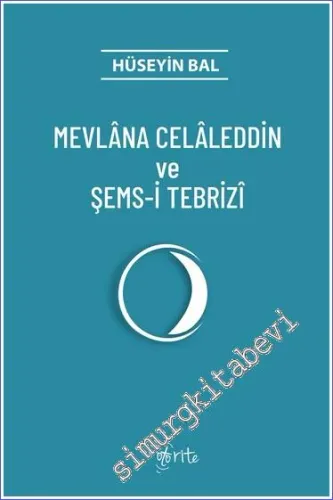 Mevlana Celaleddin ve Şems-i Tebrizi -         2023