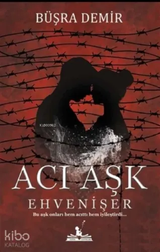 Acı Aşk;Ehvenişer