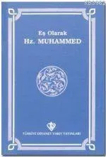 Eş Olarak Hz. Muhammed