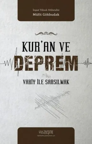 Kur'an ve Deprem; Vahiy ile Sarsılmak