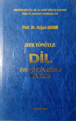 Her Yönüyle Dil Ana Çizgileriyle Dilbilim