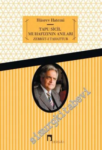 Tapu Sicil Muhafızının Anıları: Zerrat-ı Tahattur - 2014