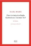 Zincirlerimizden Başka Kaybedecek Neyimiz Var