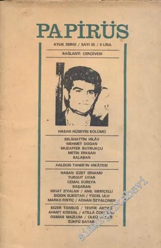 Papirüs Aylık Dergi - Hasan Hüseyin - Sayı: 25      Temmuz