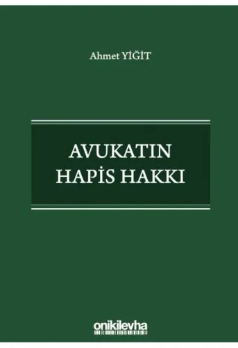 Avukatın Hapis Hakkı