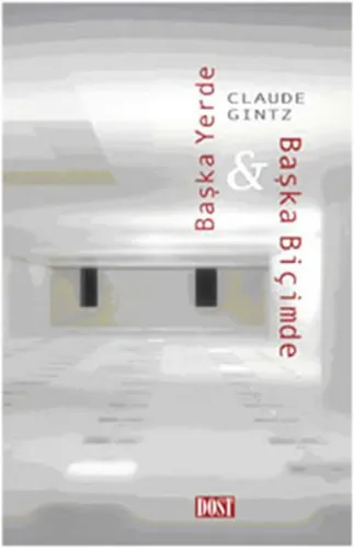 Başka Yerde ve Başka Biçimde