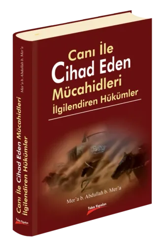 Canı İle Cihad Eden Mücahidleri İlgilendiren Hükümleri