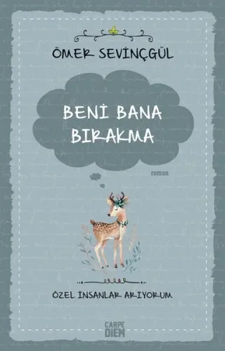 Beni Bana Bırakma - Özel İnsanlar Arıyorum