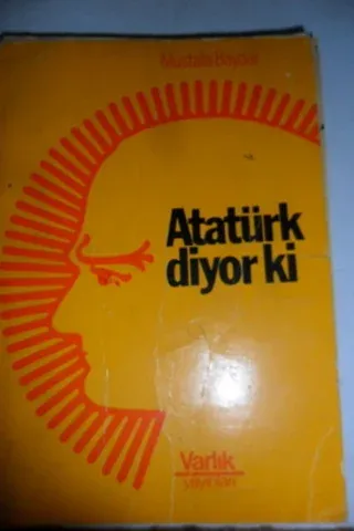 Atatürk Diyor Ki