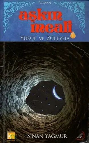 Aşkın Meali Yusuf İle Züleyha 1
