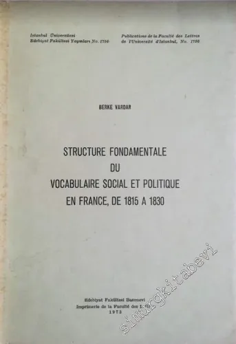 Structure Fondamentale du Vocabulaire Social et Politique en France, de 1815 à 1830 -        1973