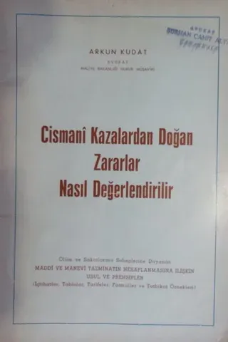 Cismani Kazalardan Doğan Zararlar Nasıl Değerlendirilir