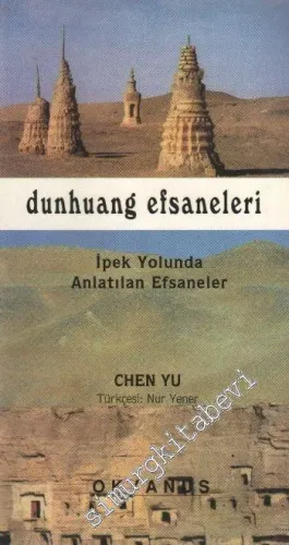 Dunhuang Efsaneleri: İpek Yolunda Anlatılan Efsaneler -        2000