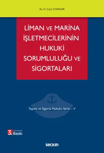 Liman ve Marina İşletmecilerinin Hukuki Sorumluluğu ve Sigortaları